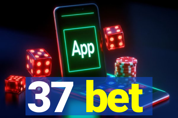 37 bet